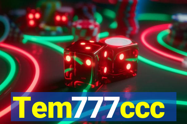 Tem777ccc