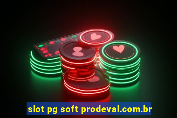 slot pg soft prodeval.com.br