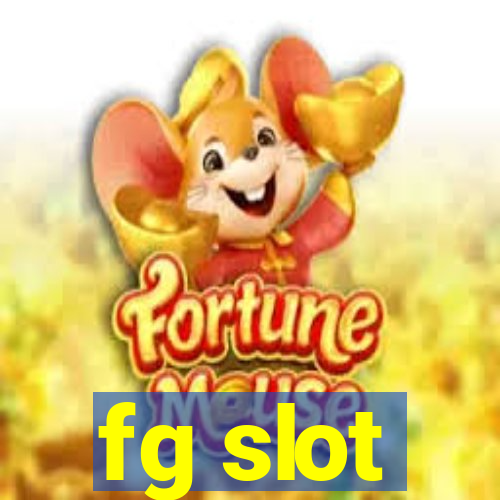 fg slot