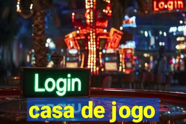 casa de jogo