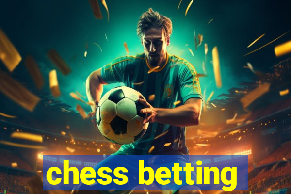 chess betting