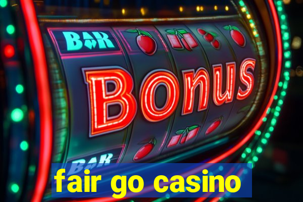 fair go casino