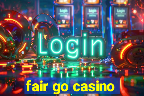 fair go casino