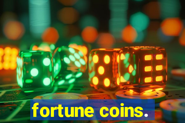 fortune coins.