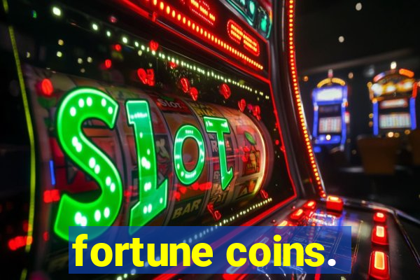 fortune coins.