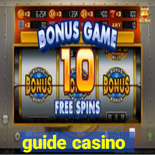 guide casino