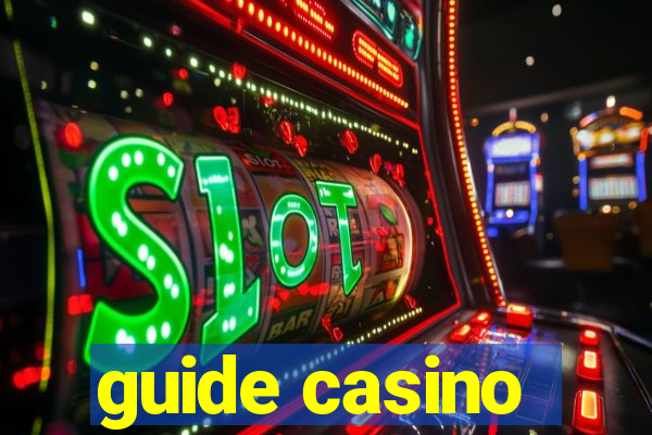 guide casino