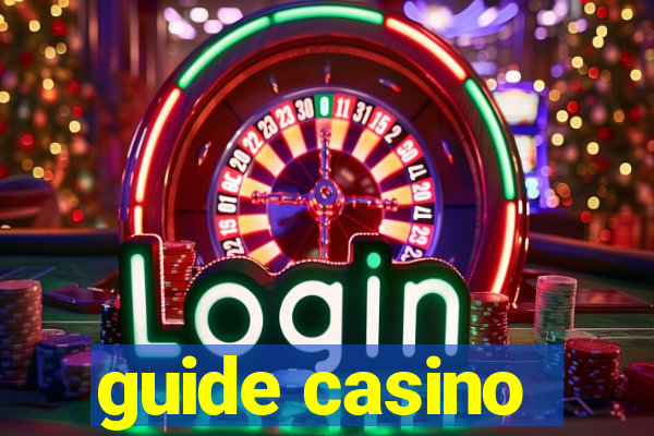 guide casino