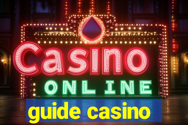 guide casino