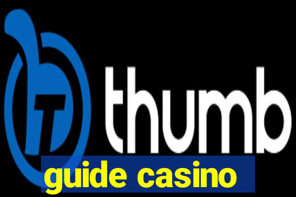 guide casino