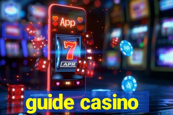 guide casino