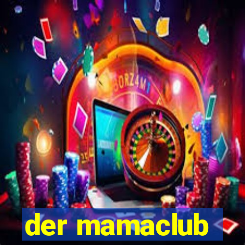 der mamaclub