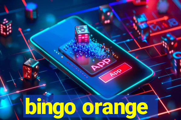 bingo orange