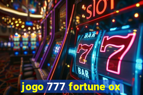 jogo 777 fortune ox