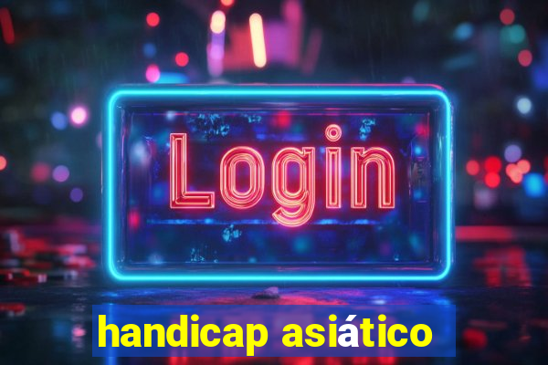 handicap asiático