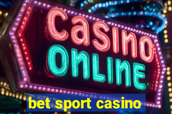 bet sport casino