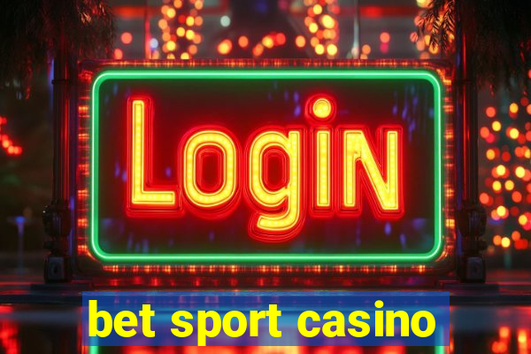 bet sport casino