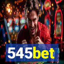 545bet