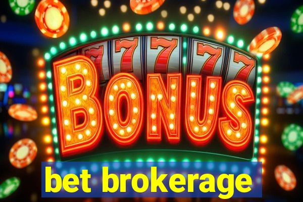 bet brokerage