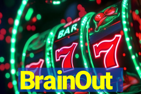 BrainOut