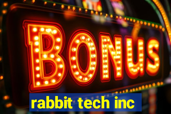 rabbit tech inc