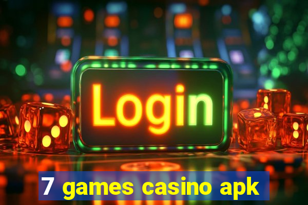 7 games casino apk