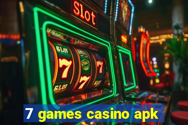 7 games casino apk