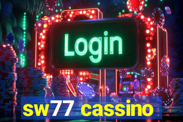 sw77 cassino