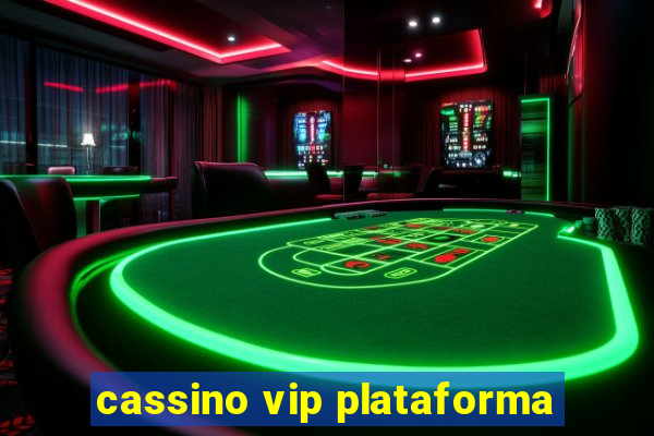 cassino vip plataforma