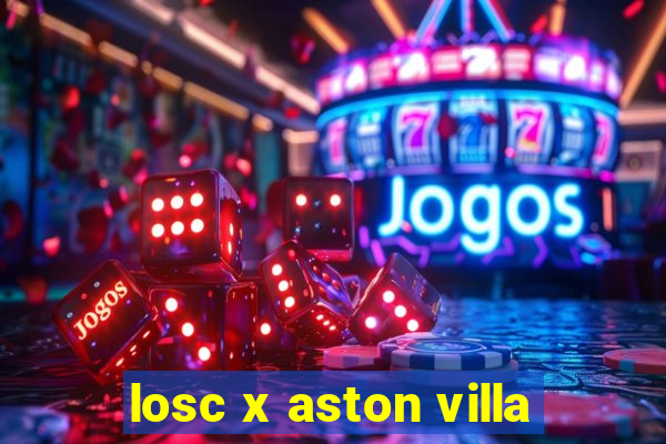 losc x aston villa