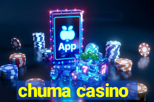 chuma casino