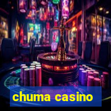 chuma casino