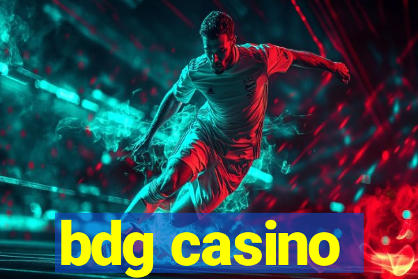 bdg casino