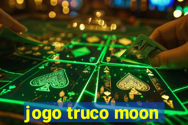 jogo truco moon