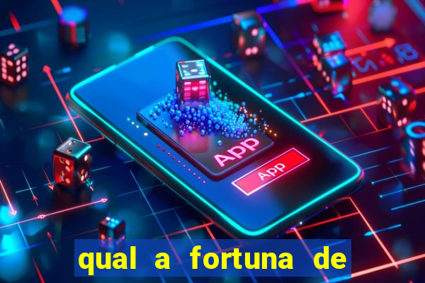 qual a fortuna de aloisio chulapa