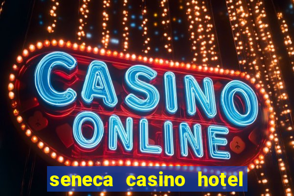 seneca casino hotel niagara falls