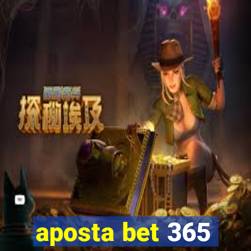 aposta bet 365