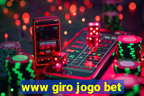 www giro jogo bet