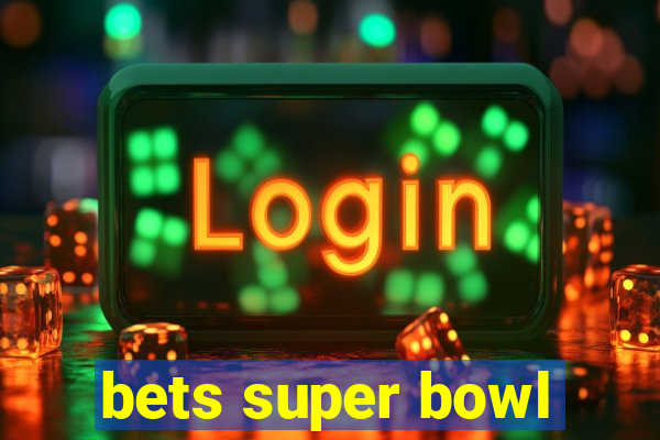 bets super bowl