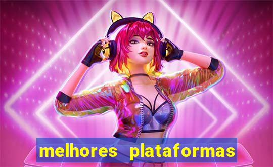 melhores plataformas de jogos de cassino