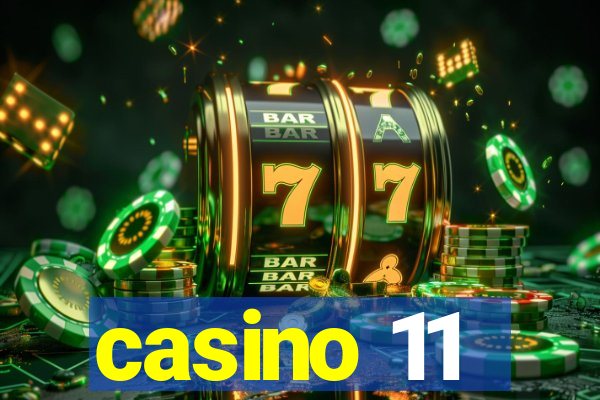 casino 11