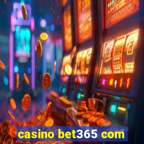 casino bet365 com