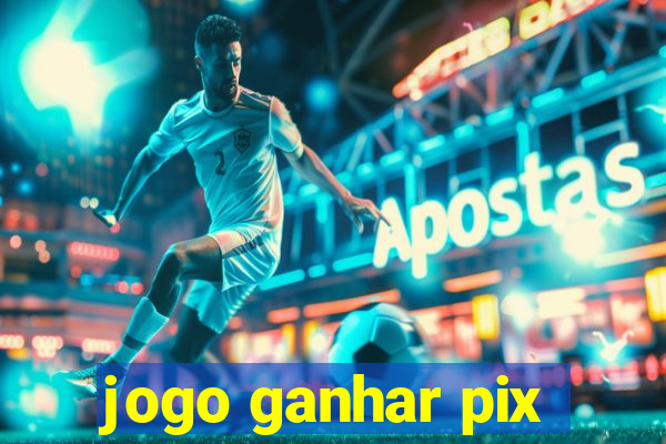 jogo ganhar pix