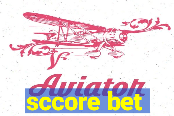 sccore bet