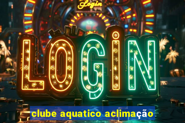 clube aquatico aclimação