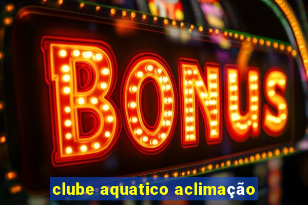 clube aquatico aclimação