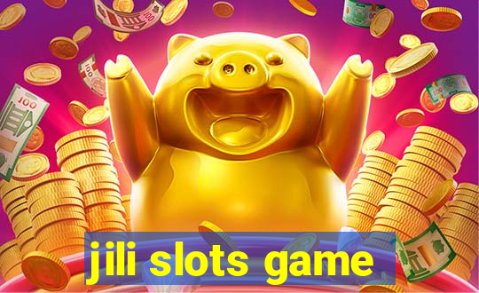 jili slots game