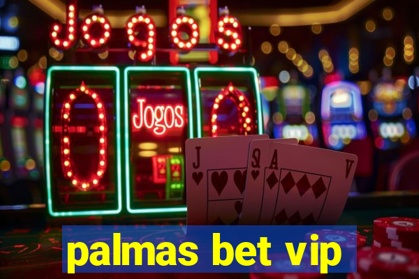 palmas bet vip