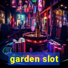 garden slot