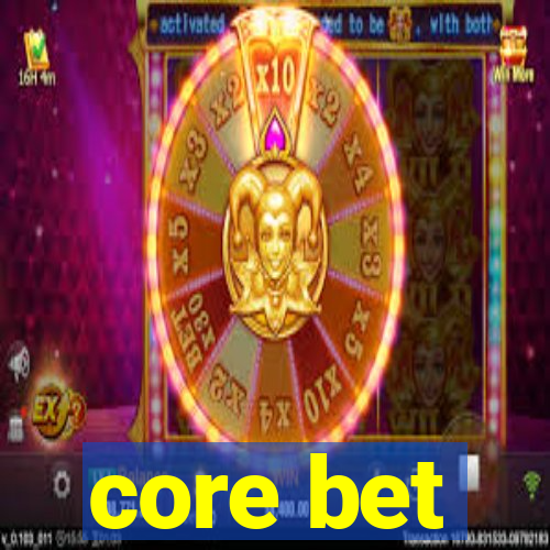 core bet